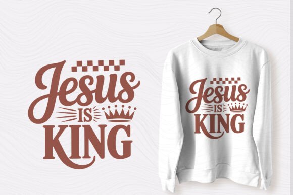 Christian Typography SVG Jesus is King: A Versatile T-Shirt Design