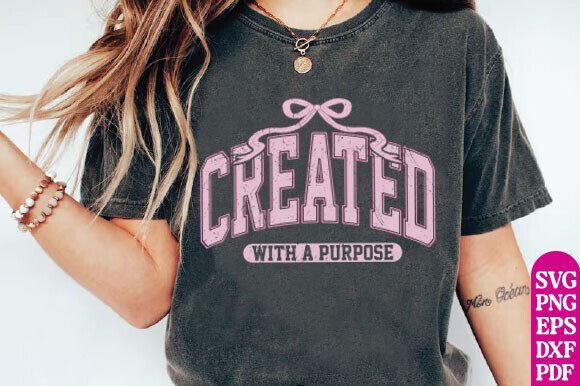 Created with a Purpose Png Christian PNG for T-Shirt Designs and Graphics