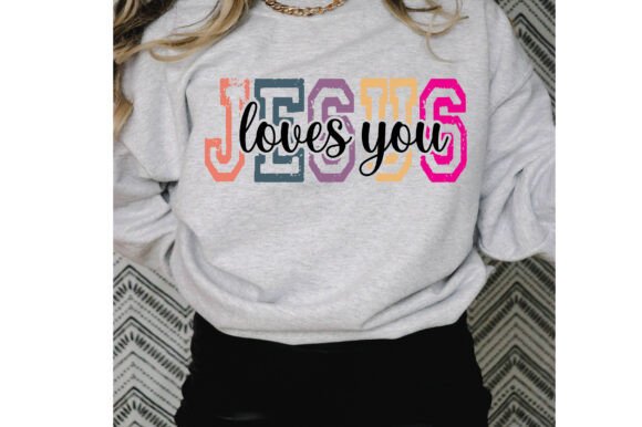 Jesus Loves You SVG PNG for Modern T-Shirt Designs