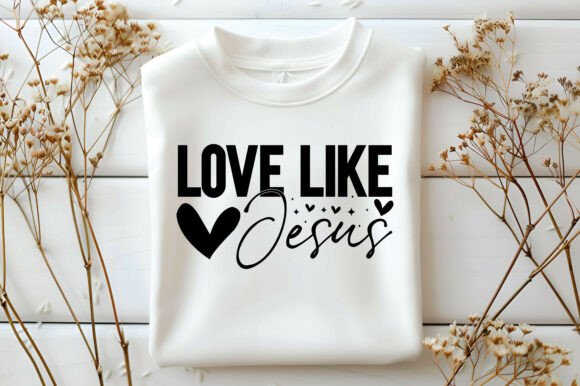 Love Like Jesus SVG: A Versatile Graphics Asset for T-Shirt Designs