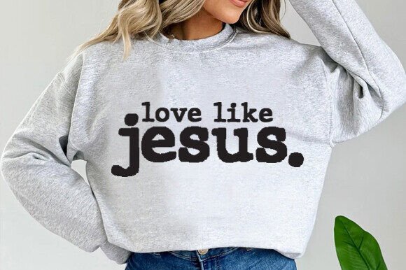 Love Like Jesus Typography for T-Shirt Designs and Graphics