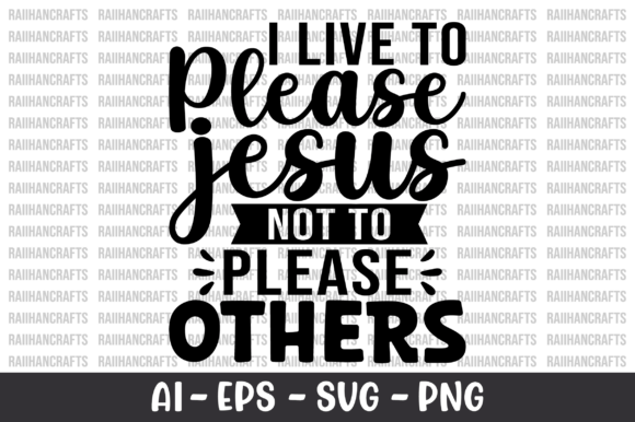Review: I Live to Please Jesus Not to Please SVG