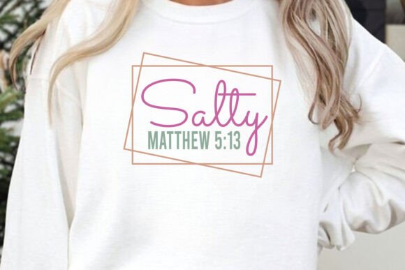 Reviewing Salty Matthew 5 13 Svg for T-Shirt Designs